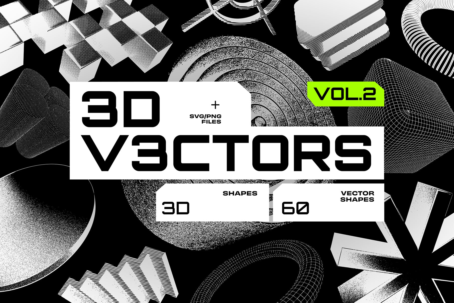 3D V3CTORS vol.2 - 60 Vector Geometric Shapes